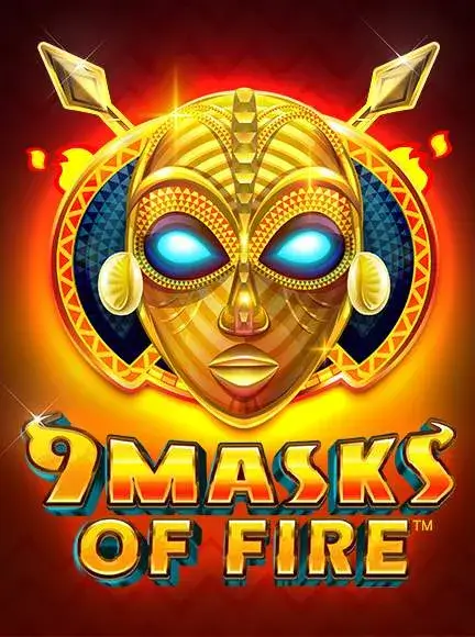 9 Masks of Fire