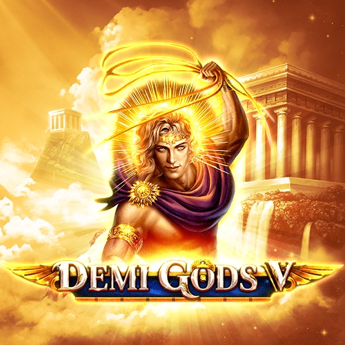 Demi Gods V