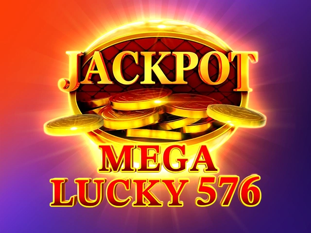 Mega Lucky 576